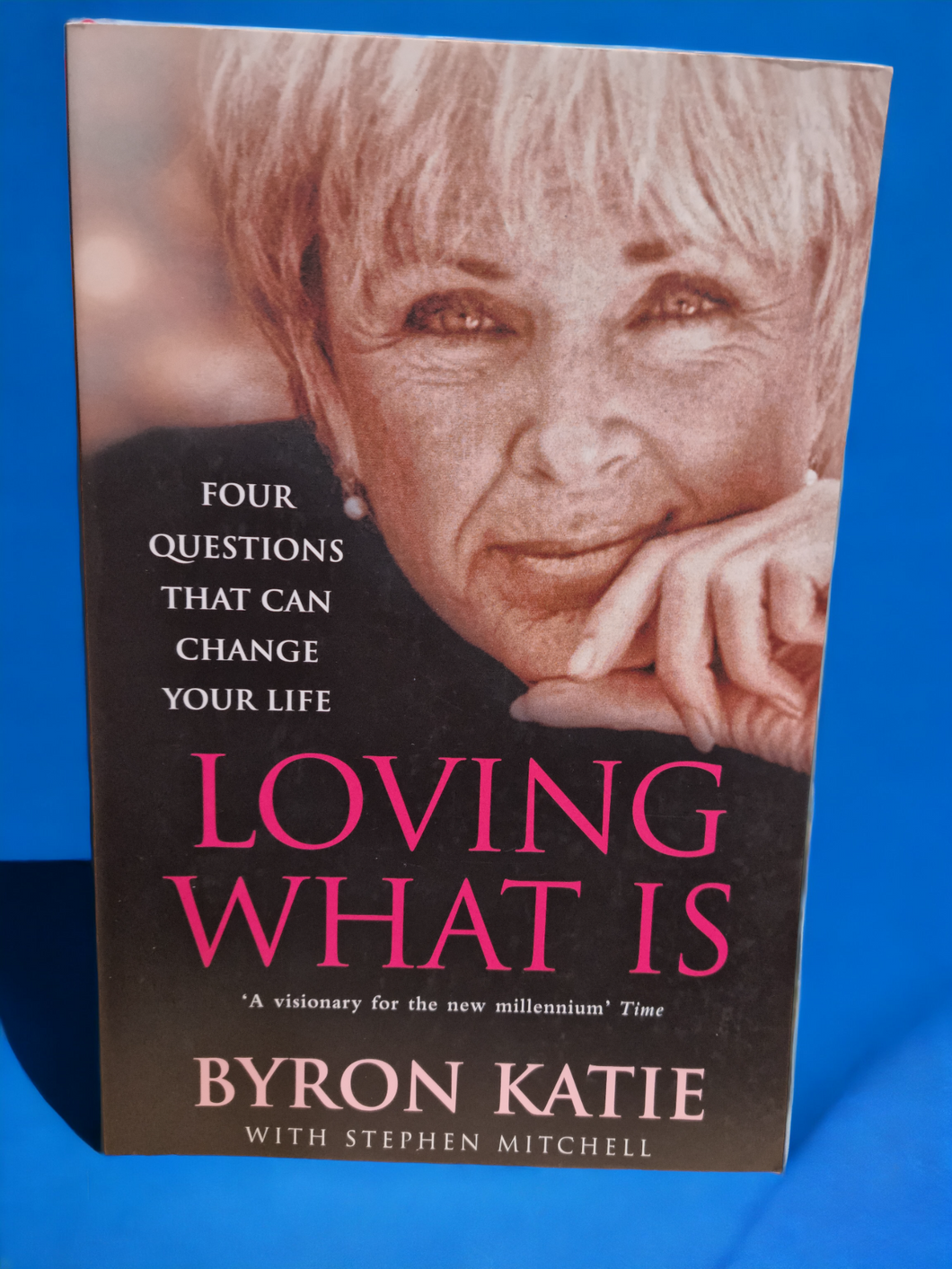 Loving What is By Byron Kate